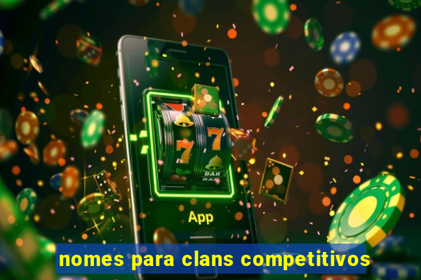 nomes para clans competitivos